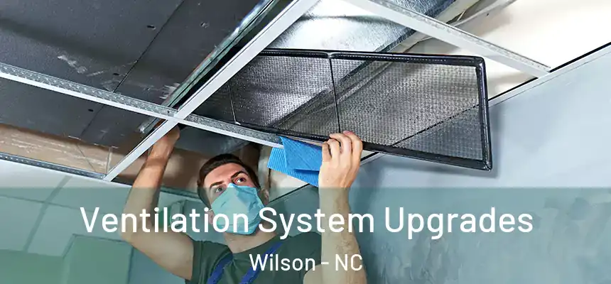  Ventilation System Upgrades Wilson - NC